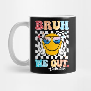 Bruh We Out Custodian End Of School Year Teacher Summer Mug